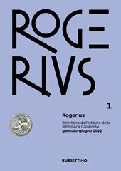 Rogerius. Bollettino dell'Istituto della Biblioteca Calabrese (2022). Vol. 1