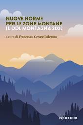 Nuove norme per le zone montane. Il DDL Montagna 2022