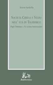 Società Chiesa e Stato nell'età di Teodorico. Papa Simmaco e lo scisma laurenziano