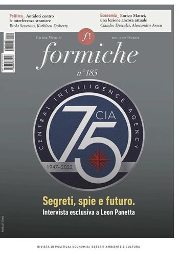 Formiche (2022). Vol. 185: Segreti, spie e futuro. Intervista esclusiva a Leon Panetta.  - Libro Rubbettino 2022, Le riviste | Libraccio.it