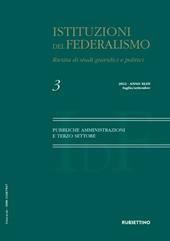Istituzioni del federalismo. Rivista di studi giuridici e politici (2022). Vol. 3: Pubbliche amministrazioni e terzo settore
