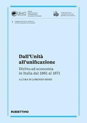 Dall'Unita all'unificazione. Diritto ed economia in Italia dal 1861 al 1871