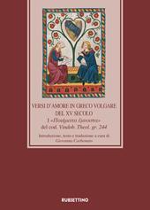 Versi d'amore in greco volgare del XV secolo. I «????µata ?µ??sta» del cod. Vindob. Theol. gr. 244