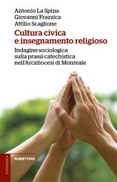 Cultura civica e insegnamento religioso. Indagine sociologica sulla prassi catechistica nell'Arcidiocesi di Monreale