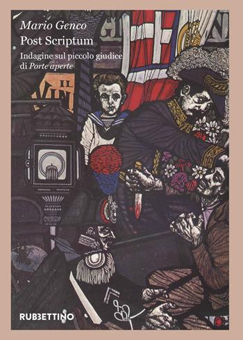 Post scriptum. Indagine sul piccolo giudice di «Porte aperte» - Mario Genco - Libro Rubbettino 2024, Varia | Libraccio.it