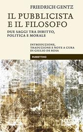 Il pubblicista e il filosofo. Due saggi tra diritto, politica e morale