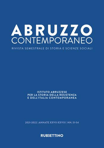 Abruzzo contemporaneo (2021-2022). Vol. 51-54  - Libro Rubbettino 2025, Le riviste | Libraccio.it