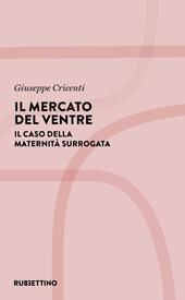 Il mercato del ventre. Il caso della maternità surrogata