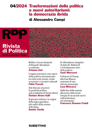Rivista di politica (2024). Vol. 4: Trasformazioni della politica e nuovi autoritarismi: la democrazia ibrida  - Libro Rubbettino 2025, Le riviste | Libraccio.it