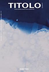 Titolo. Rivista scientifica e culturale d'arte contemporanea (2025). Vol. 30