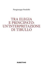 Tra elegia e principato: un'interpretazione di Tibullo