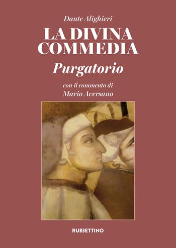 La Divina Commedia. Purgatorio - Dante Alighieri - Libro Rubbettino 2025, Varia | Libraccio.it