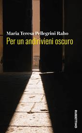Per un andirivieni oscuro