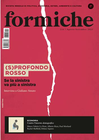 Formiche (2025). Vol. 216: (S)profondo rosso. Se la sinistra va più a sinistra  - Libro Rubbettino 2025, Le riviste | Libraccio.it