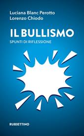 Il bullismo. Spunti di riflessione