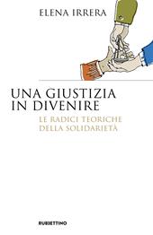 Una giustizia in divenire. Le radici teoriche della solidarietà
