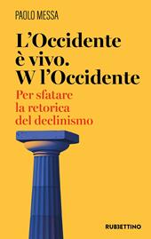 L'occidente è vivo. W l'occidente