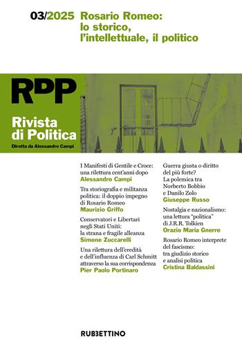 Rivista di politica (2025). Vol. 3: Rosario Romeo: lo storico, l'intellettuale, il politico  - Libro Rubbettino 2026, Le riviste | Libraccio.it