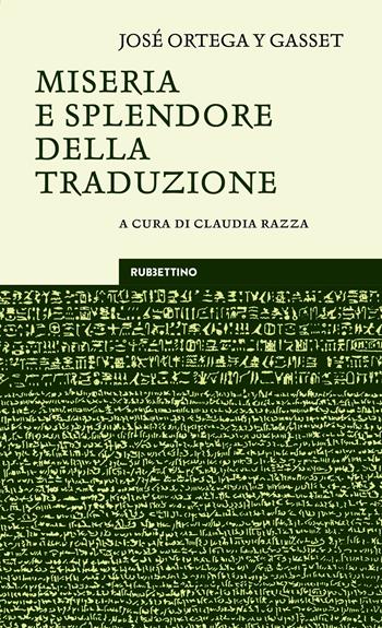 Miseria e splendore della traduzione - José Ortega y Gasset - Libro Rubbettino 2026, Le bighe | Libraccio.it