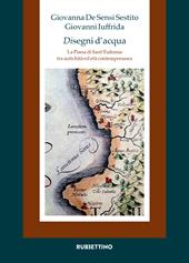 Disegni d'acqua. La Piana di Sant'Eufemia tra antichità ed età contemporanea