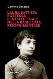 Laura Battista, poetessa e intellettuale nella Basilicata risorgimentale