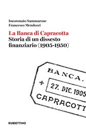 La banca di Capracotta. Storia di un dissesto finanziario (1905-1950)