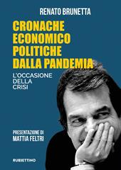 Cronache economico politiche dalla pandemia. L'occasione della crisi