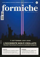 Formiche (2026). Vol. 227: 11 settembre 2001-2026. L'Occidente non è crollato. Perché il terrorismo ha perso [e perderà sempre]