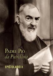 Epistolario. Vol. 2: Corrispondenza con la nobildonna Raffaelina Cerase (1914-1915).