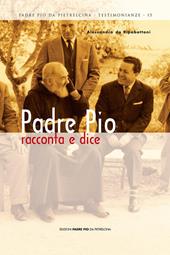 Padre Pio racconta e dice