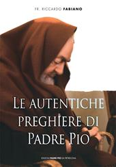 Le Autentiche preghiere di padre Pio