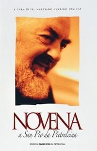 Novena a S. Pio da Pietrelcina - Francesco Dileo - Libro Edizioni Padre Pio da Pietrelcina 2020 | Libraccio.it