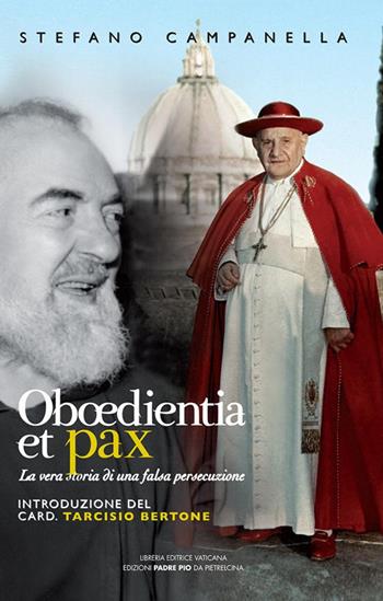Oboedientia et pax - Stefano Campanella - Libro Edizioni Padre Pio da Pietrelcina 2011 | Libraccio.it