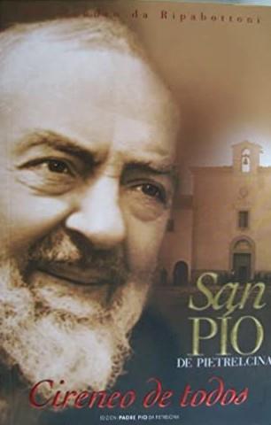 San Pío de Pietrelcina. Cireneo de todos. Ediz. illustrata - Alessandro Da Ripabottoni - Libro Edizioni Padre Pio da Pietrelcina 2011 | Libraccio.it