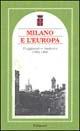 Milano e l'Europa. Viaggiatori e memorie 1594-1986  - Libro Edimond 1997, Le città ritrovate | Libraccio.it