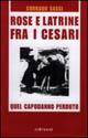 Rose e latrine fra i Cesari. Quel capodanno perduto - Corrado Sassi - Libro Edimond 1998, I saggi del veliero | Libraccio.it