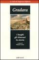 Gradara. I luoghi, gli itinerari, la storia - Nando Cecini - Libro Edimond 2002, Le guide del viaggiatore raffinato | Libraccio.it