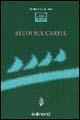 Studi su Cartel  - Libro Edimond 2002, Varia | Libraccio.it