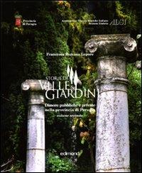 Storie di ville e giardini. Dimore pubbliche e private nella provincia di Perugia. Vol. 2 - Francesca R. Lepore - Libro Edimond 2009, Imago | Libraccio.it