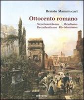 Ottocento romano. Ediz. illustrata