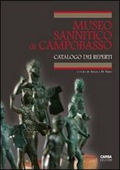 Il museo sannitico di Campobasso. Catalogo della collezione provinciale