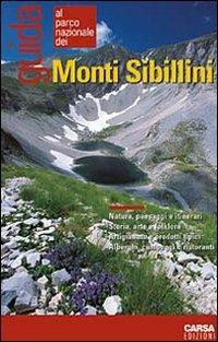Guida al Parco nazionale dei monti Sibillini  - Libro CARSA 2009, L'Italia dei parchi. Guide | Libraccio.it
