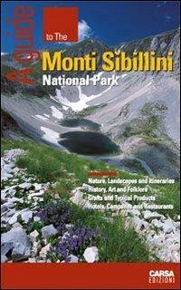 A guide to the Monti Sibillini National Park  - Libro CARSA 2009, L'Italia dei parchi. Guide | Libraccio.it