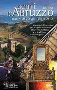 Genti d'Abruzzo. Guida dal museo al territorio  - Libro CARSA 2008 | Libraccio.it