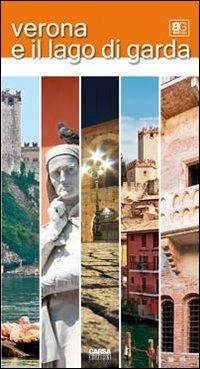 Verona e il lago di Garda  - Libro CARSA 2011, Best guides | Libraccio.it