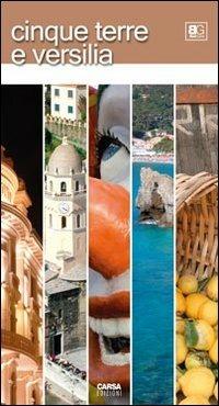 Cinque Terre e Versilia  - Libro CARSA 2011, Best guides | Libraccio.it
