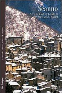 Scanno. Art and history. Guide to the town and district  - Libro CARSA 2010, Gli scrigni | Libraccio.it