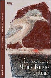 Guida al polo museale di Monte Porzio Catone  - Libro CARSA 2011, Gli scrigni | Libraccio.it