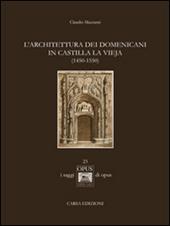 L' architettura dei domenicani in Castilla la Vieja (1450-1550)