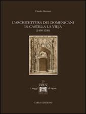 L' architettura dei domenicani in Castilla la Vieja (1450-1550)